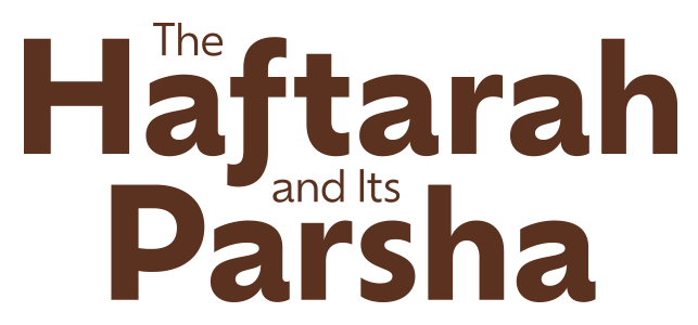The Haftarah and Its Parsha